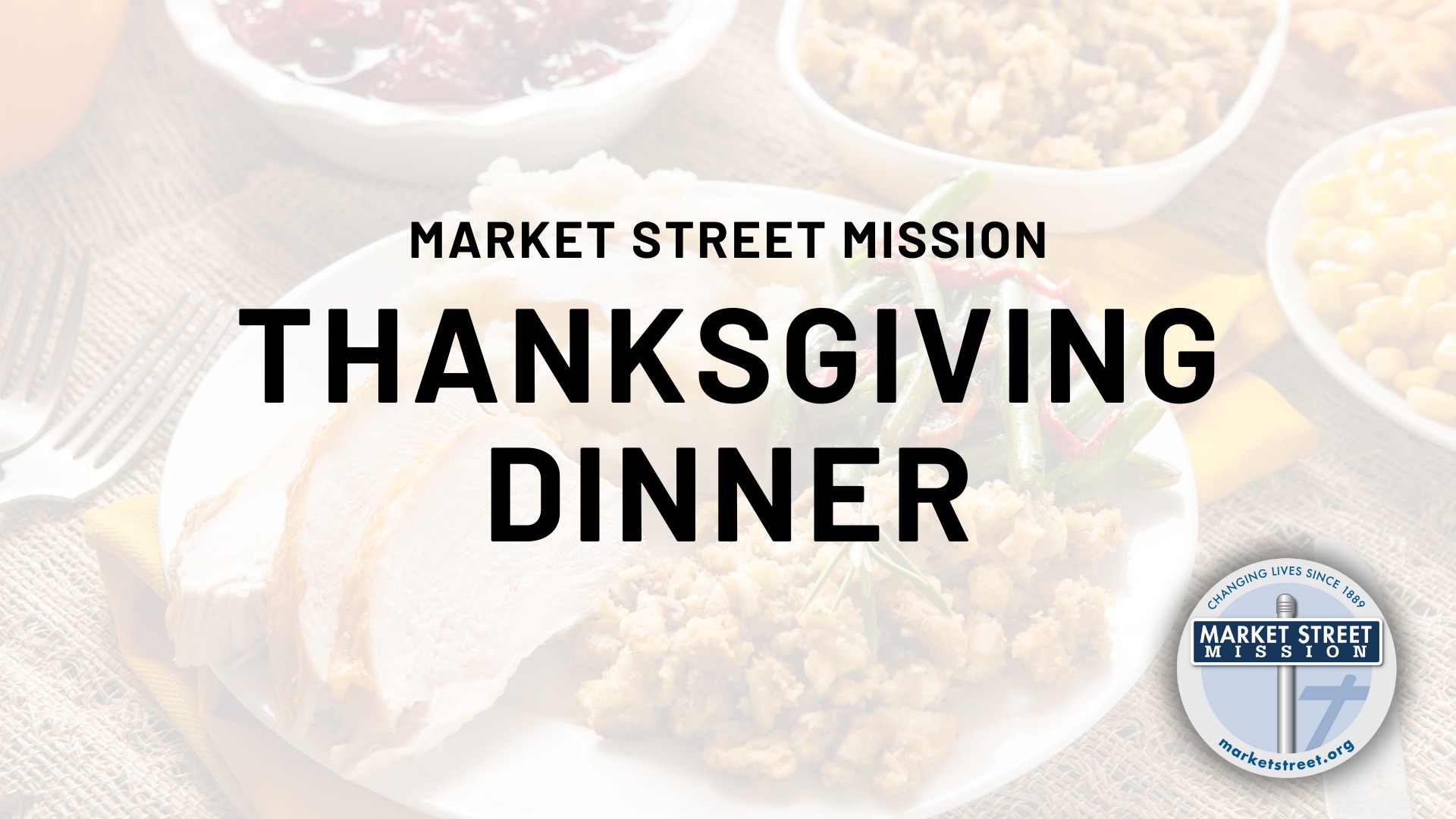 Market Street Mission - Thanksgiving Dinner